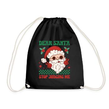 Dear Santa Stop Judging Me - Drawstring Bag - black - Front