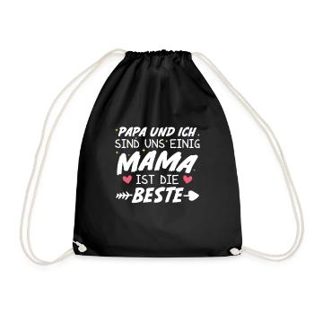 Papa Ich sind uns Einig Mama ist die Beste - Turnbeutel - Schwarz - Vorne