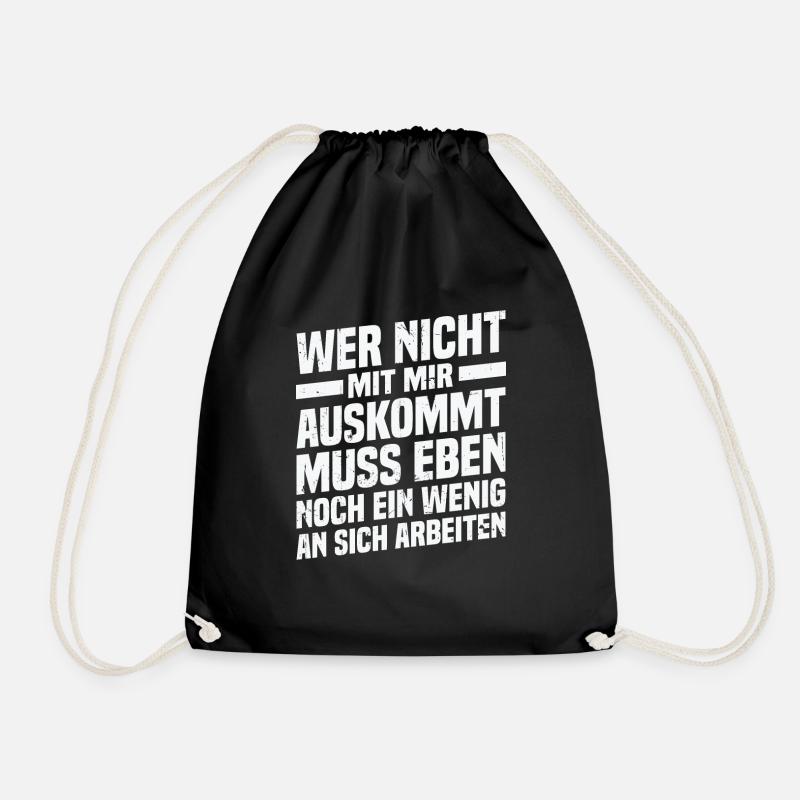 Wer nicht mit mir auskommt an sich arbeiten - Turnbeutel - Schwarz