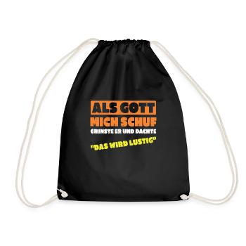 When God created me, I thought this was going to be funny - Drawstring Bag - black - Front