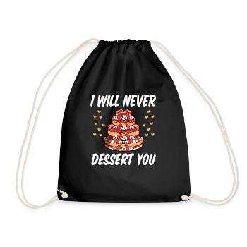 I WIll Never Dessert You Baking - Drawstring Bag - black - Front