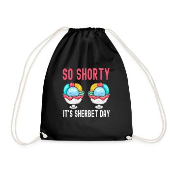 So Shorty It's Sherbet Day Gelato Cream - Drawstring Bag - black - Front