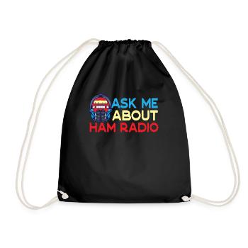 Amateur Radio Ask Me About Ham Radio - Drawstring Bag - black - Front