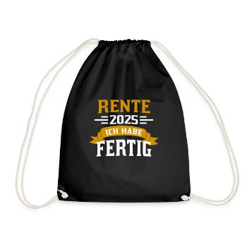 Rente 2025 ich habe fertig - Turnbeutel - Schwarz - Vorne