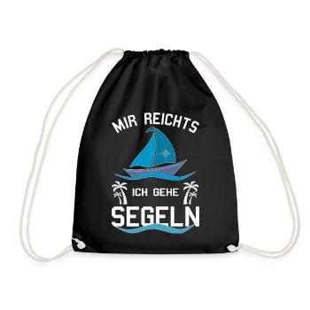 Mir reichts ich gehe Segeln - Turnbeutel - Schwarz - Vorne