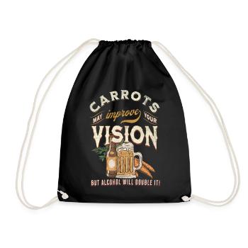 Carrots may improve Vision Alcohol will double it - Turnbeutel - Schwarz - Vorne