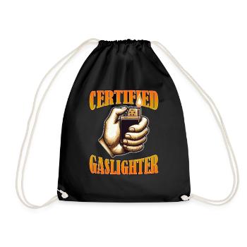 Certified Gaslighter Funny Sarcasm Oddly Specific - Drawstring Bag - black - Front