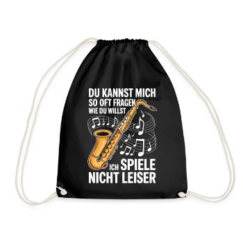 Saxophon - Ich spiele nicht leiser - Saxophonist - Turnbeutel - Schwarz - Vorne