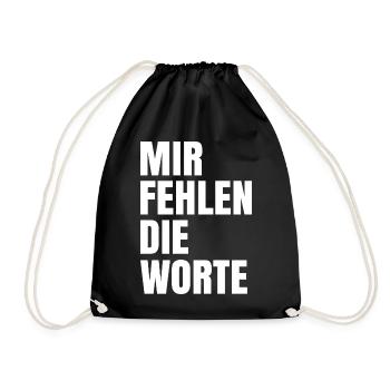 Mir fehlen die Worte - Turnbeutel - Schwarz - Vorne