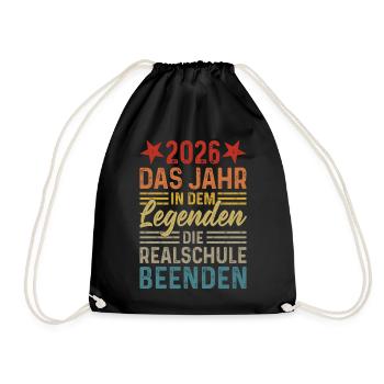 2026 Jahr in dem Legenden die Realschule beenden - Turnbeutel - Schwarz - Vorne