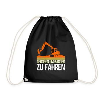 Geboren um Bagger zu fahren Bagger Fahrer - Turnbeutel - Schwarz - Vorne