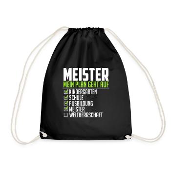 Meister lustiger Spruch Weltherrschaft Abschluss - Turnbeutel - Schwarz - Vorne