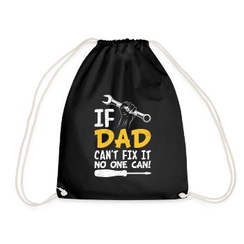 If dad can't fix it, no one can fix it - Drawstring Bag - black - Front