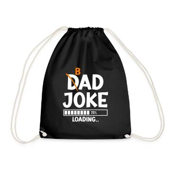 Bad Dad Joke Loading schlechte Papa Witze - Turnbeutel - Schwarz - Vorne
