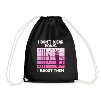 I don't wear Bows I shoot them Archery - Drawstring Bag - black - Front