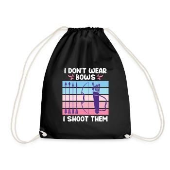 I don't wear Bows I shoot them Archery - Drawstring Bag - black - Front