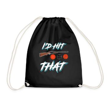 I'd hit that clay pigeon shooting sport shooters - Drawstring Bag - black - Front
