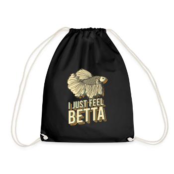 I just feel Betta Fish Fighting Fish - Drawstring Bag - black - Front
