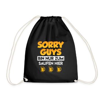 Bier Damen Spruch Sorry Jungs nur Bier trinken - Turnbeutel - Schwarz - Vorne