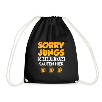 Bier Damen Spruch Sorry Jungs nur Bier trinken - Turnbeutel - Schwarz - Vorne