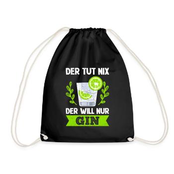 Der will nur Gin Trinker Gin - Turnbeutel - Schwarz - Vorne