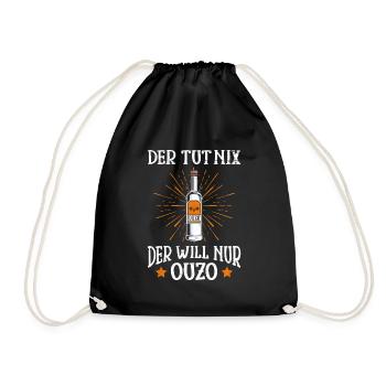 Der will nur Ouzo Trinker Grieche - Turnbeutel - Schwarz - Vorne