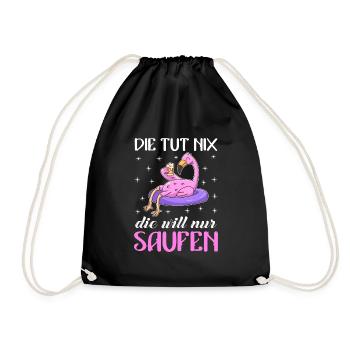 Die tut nix die will nur saufen Party Festival - Turnbeutel - Schwarz - Vorne