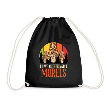 Mushroom picker saying I have questionable Morels - Drawstring Bag - black - Front