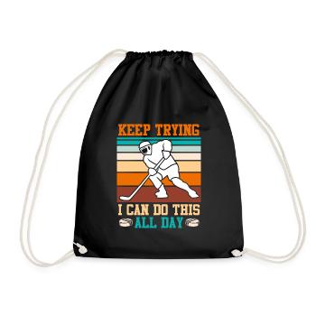 Keep trying I can do all this Eishockey - Turnbeutel - Schwarz - Vorne