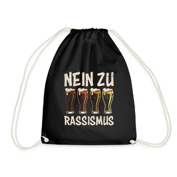 Bier Spruch Nein zu Rassismus - Turnbeutel - Schwarz - Vorne