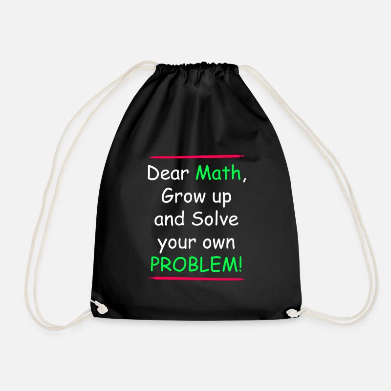 Mathe grow up and solve your own Problem - Turnbeutel - Schwarz