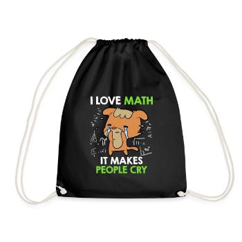 I love math it makes people cry - Drawstring Bag - black - Front