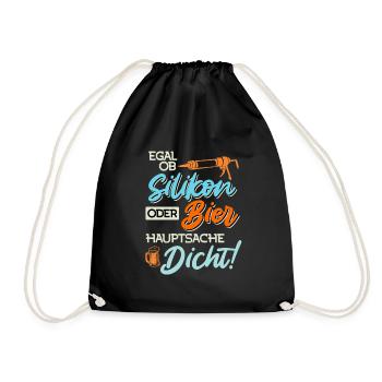 Egal ob Silikon oder Bier Hauptsache Dicht Männer - Turnbeutel - Schwarz - Vorne