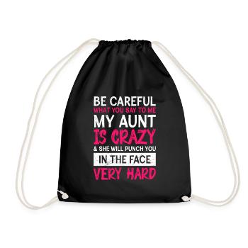 Beware I have a crazy aunt Cool aunt - Drawstring Bag - black - Front