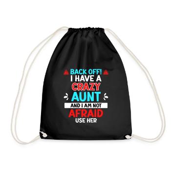 Hands off! Got a crazy aunt cool aunt - Drawstring Bag - black - Front