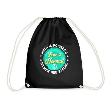 The birth is tremendous fear is normal midwife - Drawstring Bag - black - Front