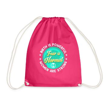 The birth is tremendous fear is normal midwife - Drawstring Bag - fuchsia - Front
