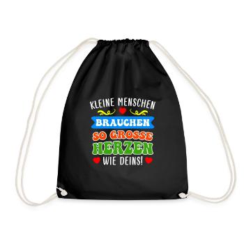 Kleine Menschen brauchen große Herzen Erzieherin - Turnbeutel - Schwarz - Vorne