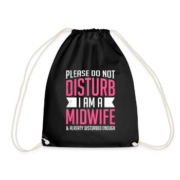 Please do not disturb I am a midwife - Drawstring Bag - black - Front