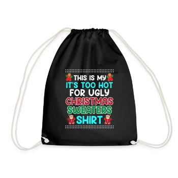 Too hot for Christmas Sweaters Ugly Christmas - Turnbeutel - Schwarz - Vorne