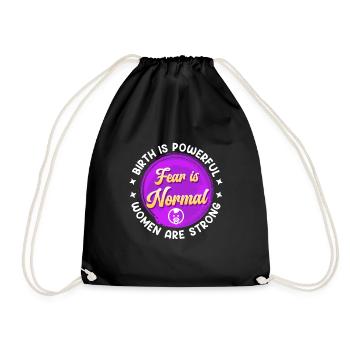 The birth is tremendous fear is normal midwife - Drawstring Bag - black - Front