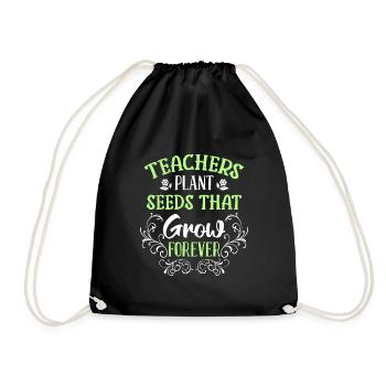 Teachers plant seeds that grow Teachers - Drawstring Bag - black - Front