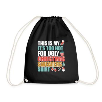 Es ist zu heiß für Ugly Christmas Sweater - Turnbeutel - Schwarz - Vorne