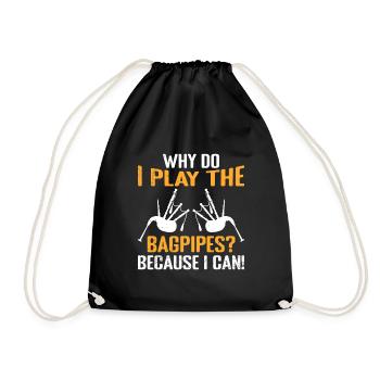 Parce que je peux Pourquoi je joue de la cornemuse - Sac de sport léger - noir - Devant
