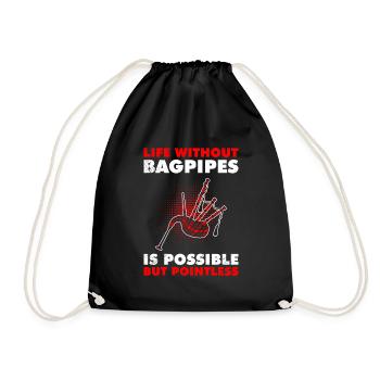 Possible but pointless Life without bagpipes - Drawstring Bag - black - Front