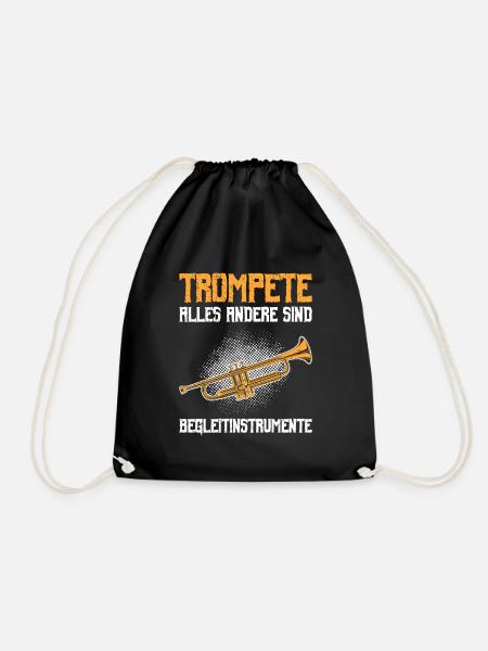 Alles andere sind Begleitinstrumente Trompete - Turnbeutel - Schwarz