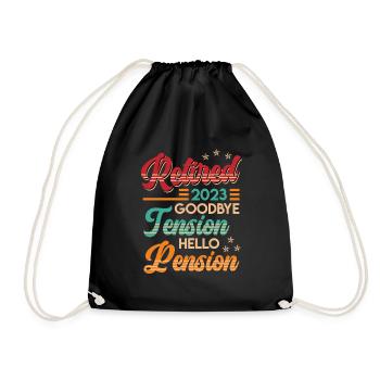 Retirement 2023 Goodbye Tension hello Pension - Drawstring Bag - black - Front