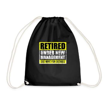 Retirement under new management - Drawstring Bag - black - Front