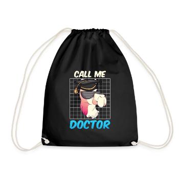 Nenn mich Doktor Ich habe einen Doktortitel - Turnbeutel - Schwarz - Vorne