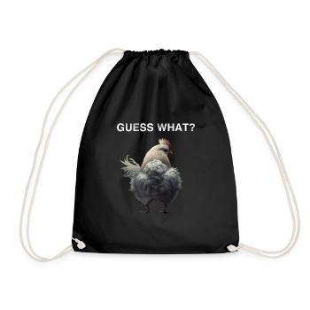 Guess what? Funny chicken saying farmer chickens - Drawstring Bag - black - Front